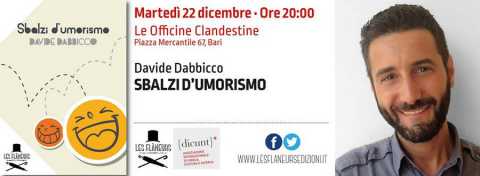 Bari, Davide Dabbicco presenta ''Sbalzi d'umorismo'' alle Officine clandestine